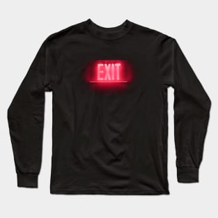 EXIT NEON SIGN Long Sleeve T-Shirt